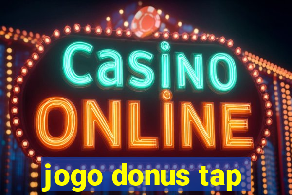 jogo donus tap
